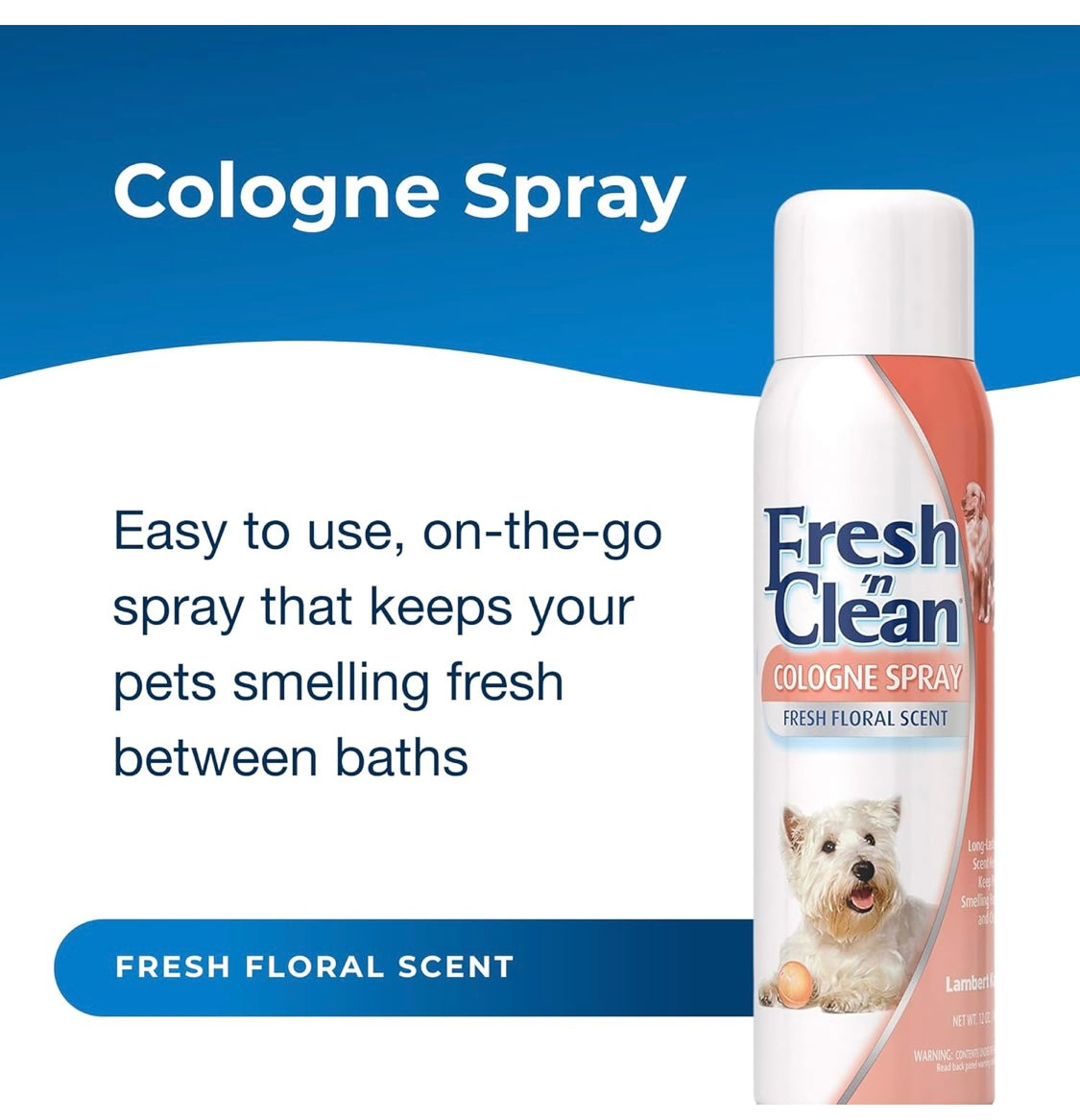 PetAg Fresh ’n Clean Cologne Spray - Floral Scent - 12 oz - Controls Odor & Keeps Dogs Smelling Fresh